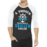 A Smooth Sea Never Made A Skilled Sailor Anchor Re 3/4 Sleeve Shirt | Artistshot