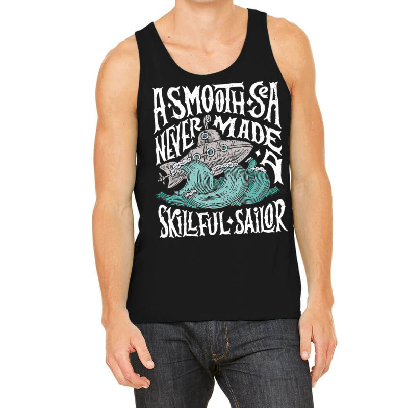 A Smooth Sea Never Made A Skillful Sailor Vintage  Tank Top | Artistshot