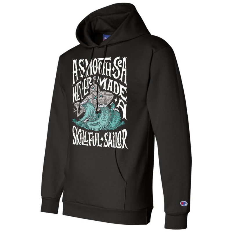 A Smooth Sea Never Made A Skillful Sailor Vintage  Champion Hoodie | Artistshot