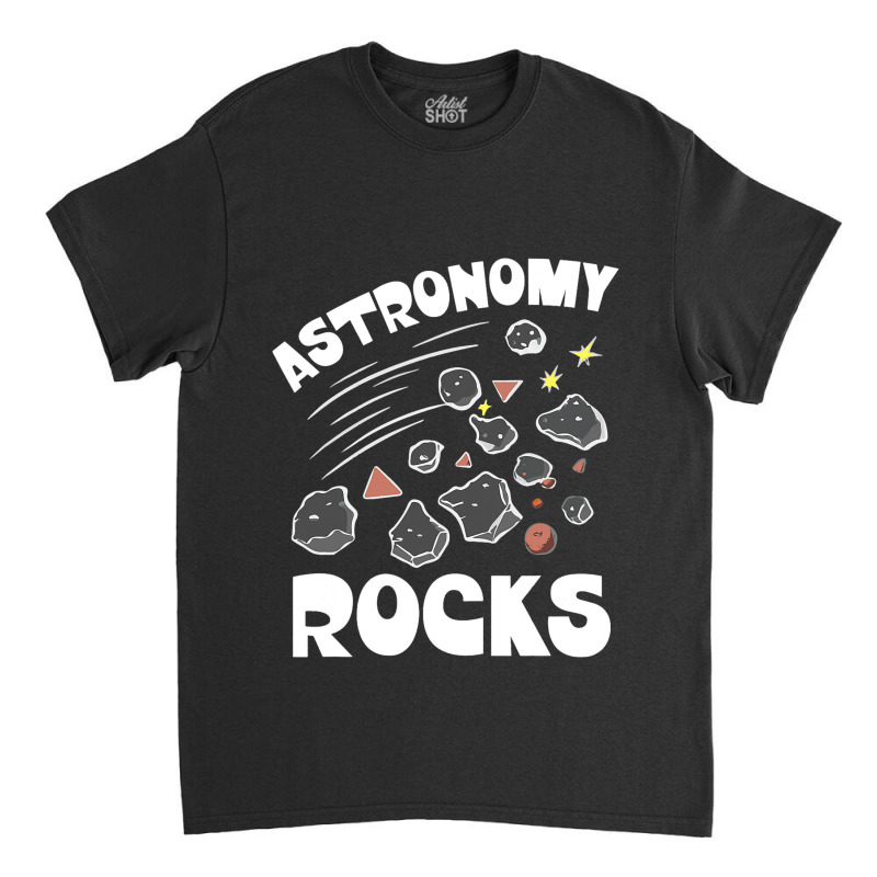 Astronomy Rocks Asteroids Cosmology Space Physics Classic T-shirt by Happinessit | Artistshot