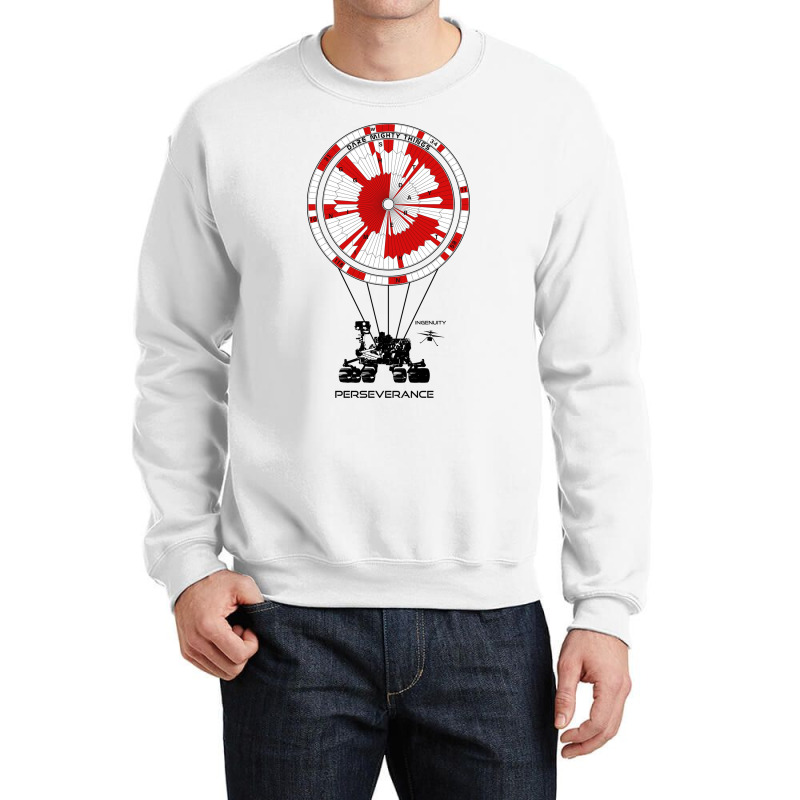 Dare Mighty Things, Perseverance Mars Rover, Ingen Crewneck Sweatshirt | Artistshot