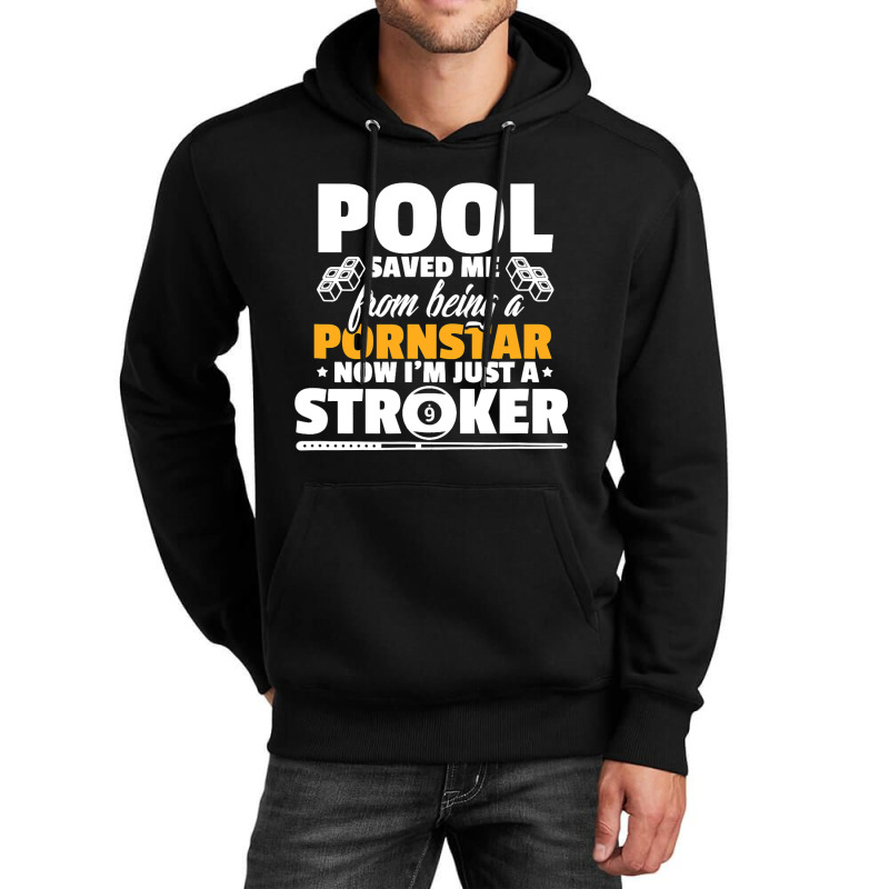 Billiards Player Funny Pool Saved Me From Being A  Unisex Hoodie by EmranKwak | Artistshot