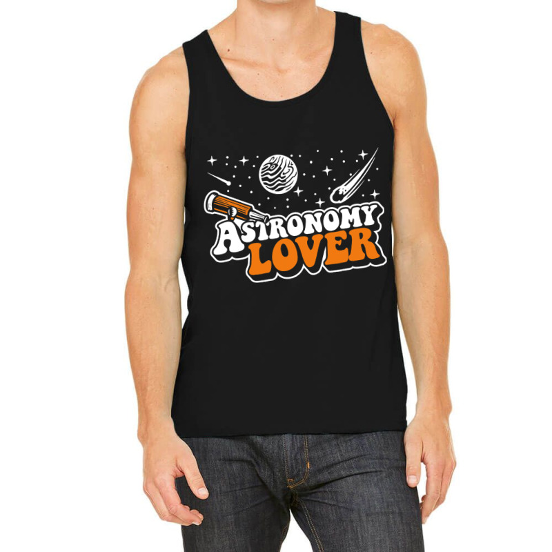 Astronomy Lover Cosmologist Astrophysicist Astrono Tank Top by Upsunshine | Artistshot