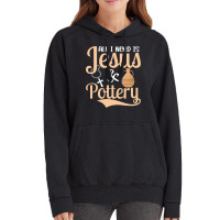 All I Need Is Jesus Pottery Pot Maker Ceramics Art Vintage Hoodie | Artistshot