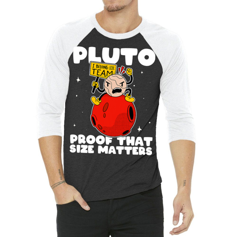 Amateur Astronomy Pluto Proof That Size Matters So 3/4 Sleeve Shirt by Happinessit | Artistshot