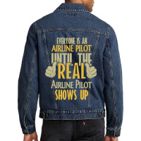 Airline Pilot Until The Real One Shows Up Men Denim Jacket | Artistshot