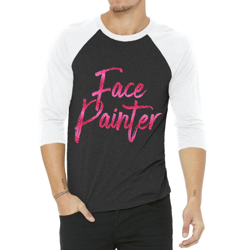 Face Painter Artist Humor Circus Rave Carnival Art 3/4 Sleeve Shirt | Artistshot