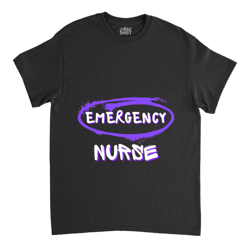 Emergency Department Room Er Nurse Gifts Nursing F Classic T-shirt | Artistshot