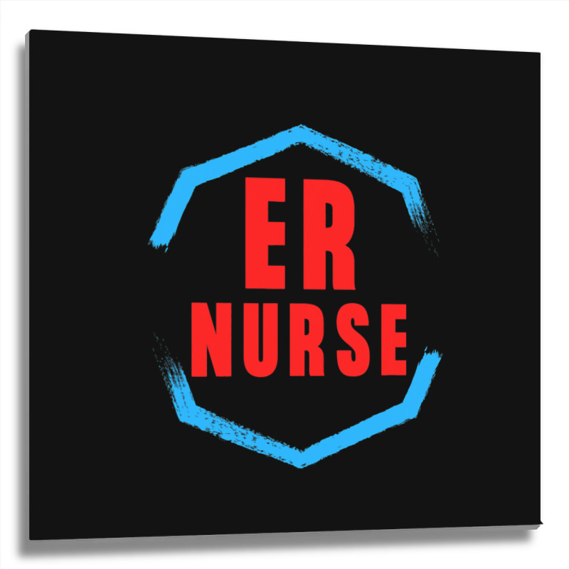 Emergency Department Room Er Nurse Gifts Nursing F Metal Print Square | Artistshot