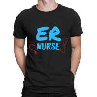 Emergency Department Room Er Nurse Gifts Nursing F T-shirt | Artistshot