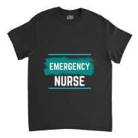 Emergency Department Room Er Nurse Gifts Nursing F Classic T-shirt | Artistshot