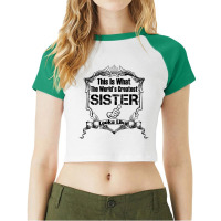 Worlds Greatest Sister Looks Like Raglan Crop Top | Artistshot