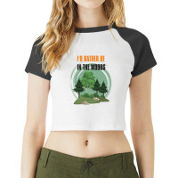 I'd Rather Be In The Woods Raglan Crop Top | Artistshot