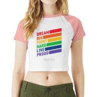 Elizabeth Warren Dream Big Fight Hard Live Proud Raglan Crop Top | Artistshot