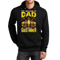 Dad Of A Gold Miner Unisex Hoodie | Artistshot