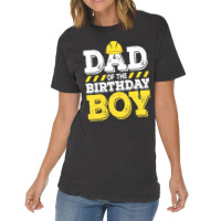 Dad Of The Birthday Boy Construction Birthday Work Vintage T-shirt | Artistshot