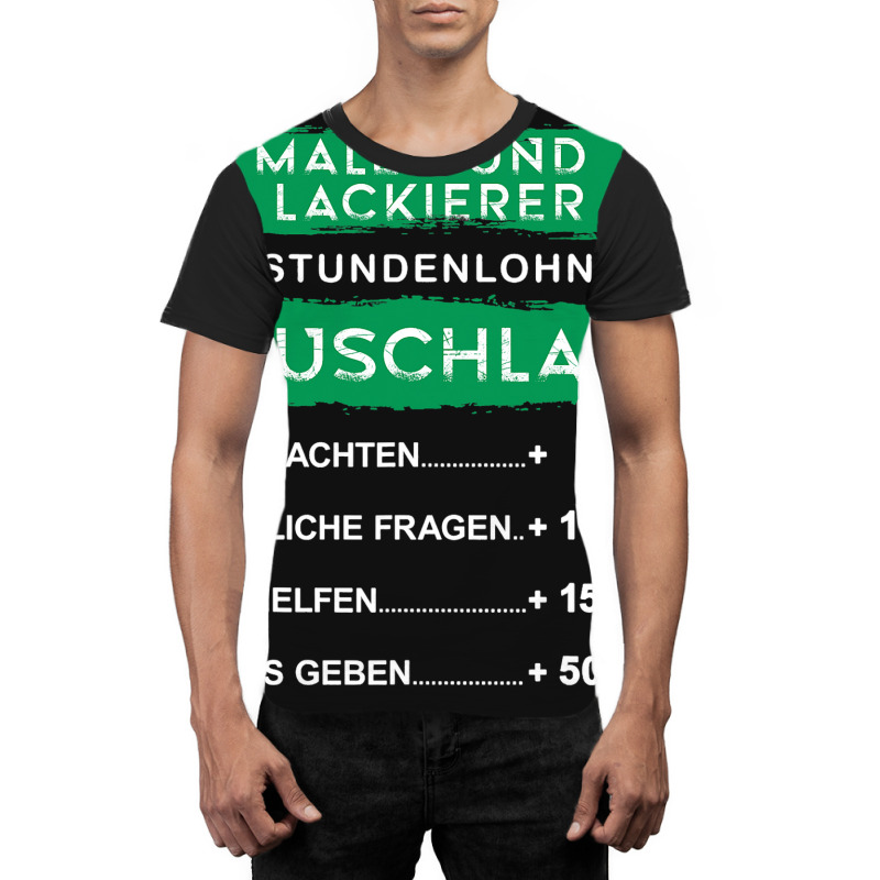 Funny Painter And Lackier Shirt With German Text S Graphic T-shirt | Artistshot