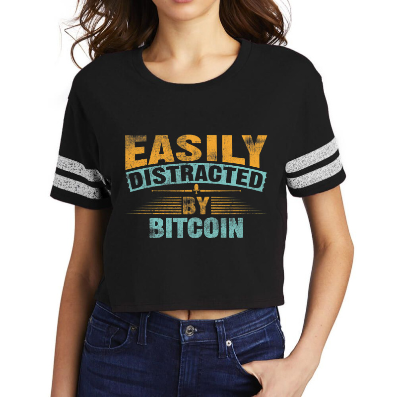 Easily Distracted By Bitcoin Miner Mining Trading Scorecard Crop Tee by StevieDerry | Artistshot