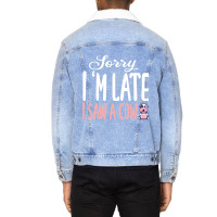 Funny Cow Sorry Im Late I Saw A Cow Lover Farmer Unisex Sherpa-lined Denim Jacket | Artistshot