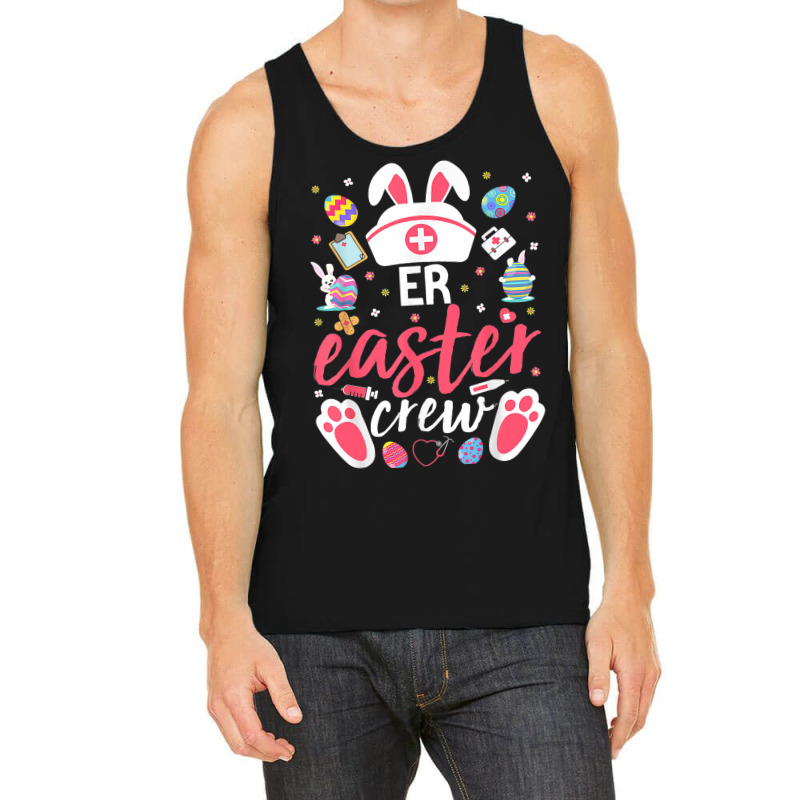 Er Easter Nurse Crew Easter Day Emergency Room Nur Tank Top | Artistshot