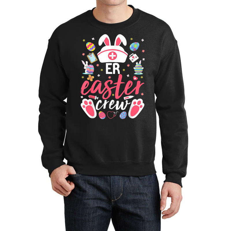 Er Easter Nurse Crew Easter Day Emergency Room Nur Crewneck Sweatshirt | Artistshot