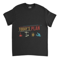 Todays Plan Crane Worker Construction Funny Daily  Classic T-shirt | Artistshot