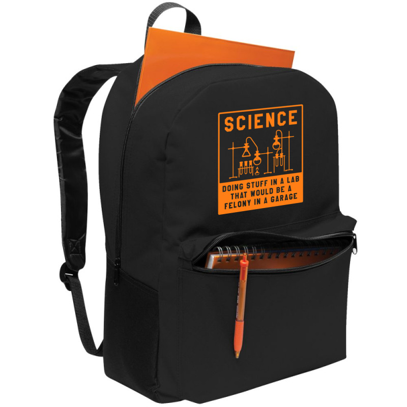 Science Doing Stuff In Lab That Would Be A Felony  Backpack | Artistshot