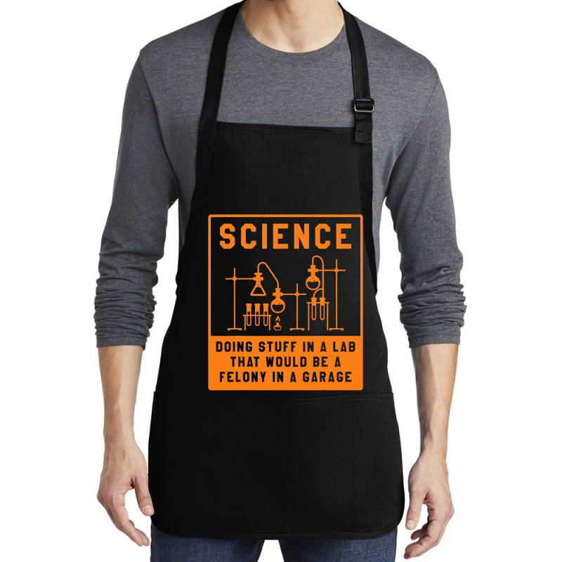 Science Doing Stuff In Lab That Would Be A Felony  Medium-length Apron | Artistshot