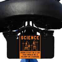 Science Doing Stuff In Lab That Would Be A Felony  Bicycle License Plate | Artistshot