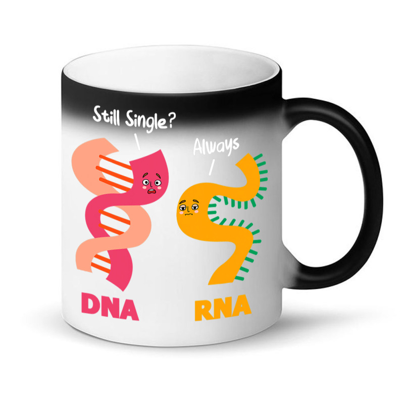 Still Single Always Dna Rna Chains Biology Lover B Magic Mug | Artistshot