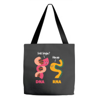 Still Single Always Dna Rna Chains Biology Lover B Tote Bags | Artistshot