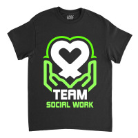 Team Social Work Worker Graduation Job Classic T-shirt | Artistshot