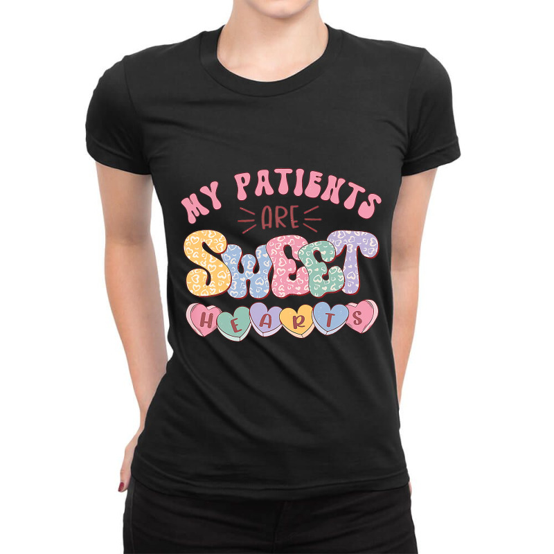 Retro Valentines Day Nurse My Patients Are Sweet H Ladies Fitted T-Shirt by FriedaBarcia | Artistshot