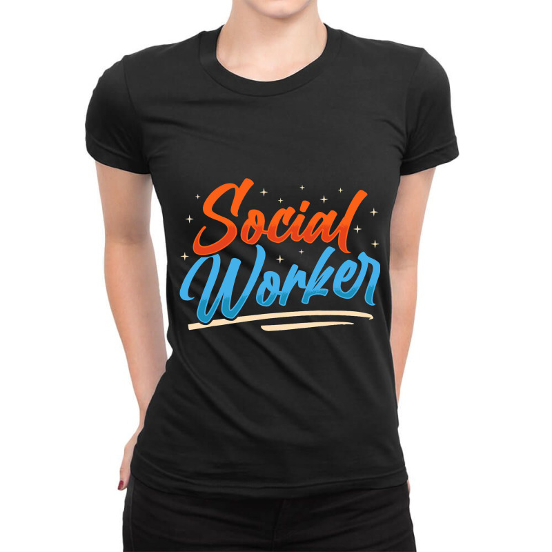 Social Worker Work Graduation Job 1 Ladies Fitted T-Shirt by AustynHidago | Artistshot