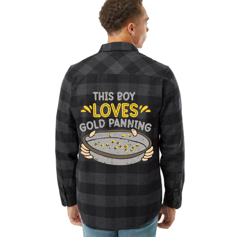 This Boy Loves Gold Panning Hobby Digging Pan Digg Flannel Shirt by GiovayPool | Artistshot