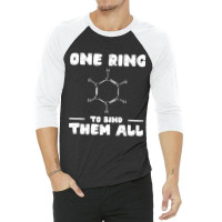 Ring To Bind Them All Chemistry Benzene Ring Molec 3/4 Sleeve Shirt | Artistshot