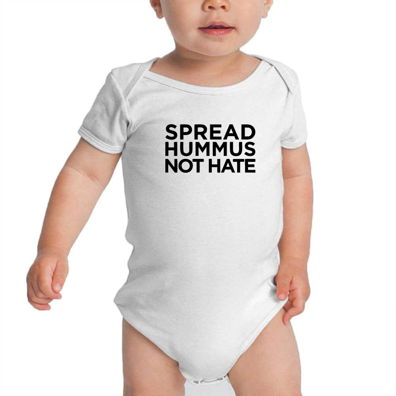 Spread Hummus Not Hate Baby Bodysuit by hoseptrinty | Artistshot