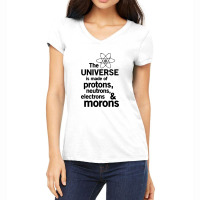 The Universe Is Made Of Morons Women's V-neck T-shirt | Artistshot