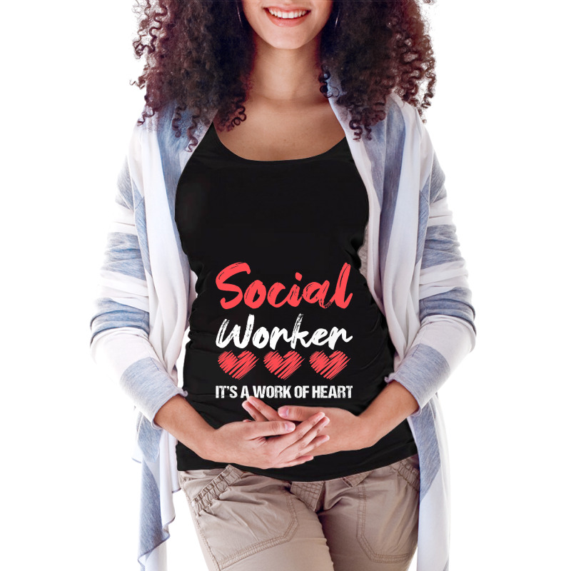 Social Worker Its A Work Of Heart For Men Women 1 Maternity Scoop Neck T-shirt by AdrielleKirkman | Artistshot