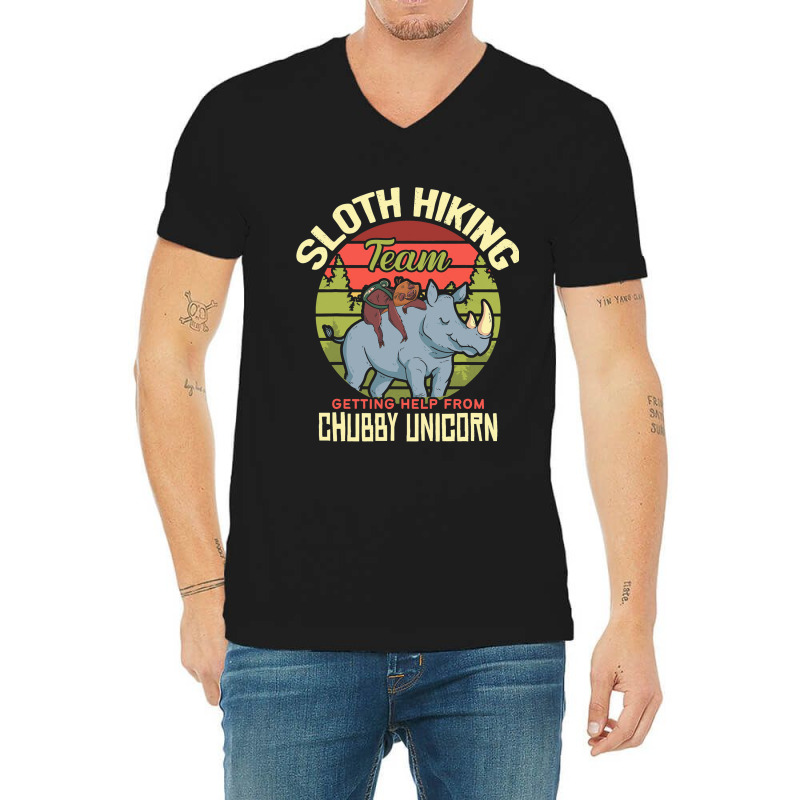 Sloth Hiking Team Sloth Rides Chubby Unicorn Hikin V-neck Tee | Artistshot