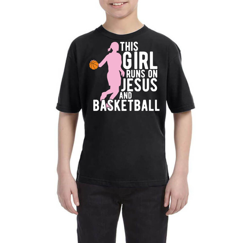 This Girl Runs On Jesus And Basketball Christian Girls Players Cute Gi Youth Tee by EdahArt | Artistshot