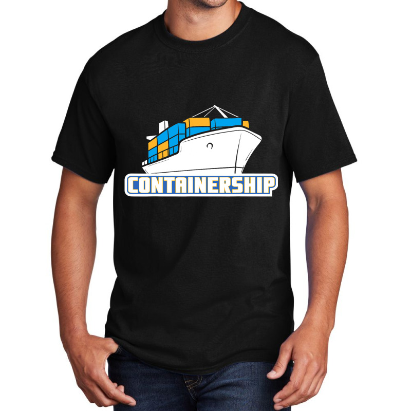 Containership Ship Captain Seaman Sailor Mariner S Basic T-shirt by KochDestines | Artistshot