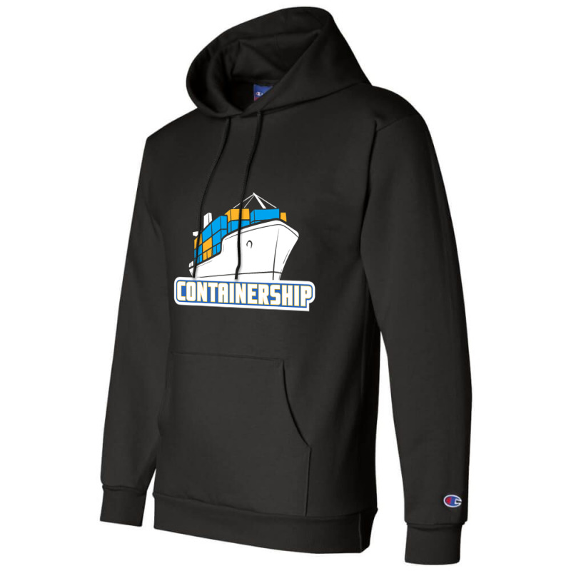 Containership Ship Captain Seaman Sailor Mariner S Champion Hoodie by KochDestines | Artistshot