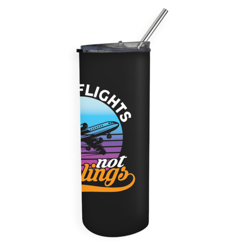 Catch Flights Not Feelings I Airplane Skinny Tumbler | Artistshot