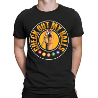 Check Out My Balls Pun For A Billiard Player T-shirt | Artistshot