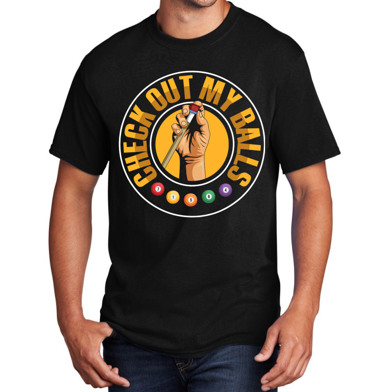 Check Out My Balls Pun For A Billiard Player Basic T-shirt | Artistshot