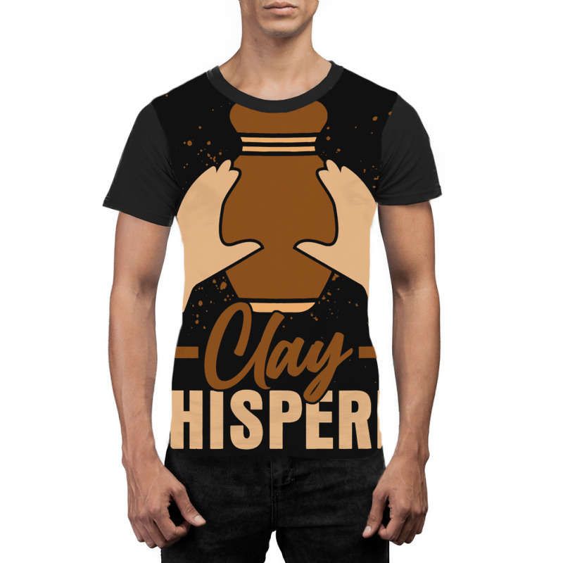 Clay Whisperer Pottery Ceramics Artist Graphic T-shirt | Artistshot