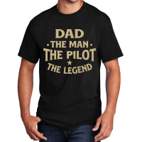 Dad The Man The Pilot The Legend Airlines Airplane Basic T-shirt | Artistshot