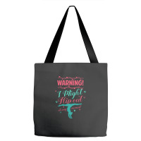 Warning! I Might Flip Out At Any Moment Funny Gymnast Girl Tote Bags | Artistshot