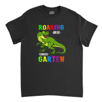 Roaring Into Kindergarten 3 Classic T-shirt | Artistshot